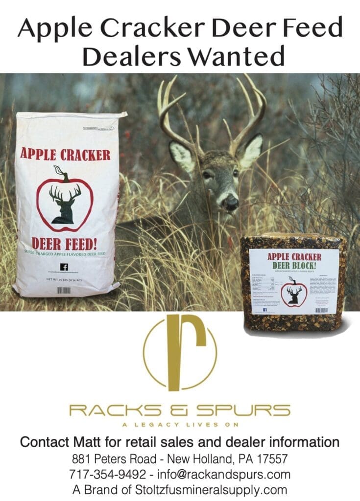 Apple Cracker Deer Feed, Dealers Wanted, racks and spurs, Stoltzfus mineral supply. New Dealers Apple Cracker Deer Feed Deer Feed